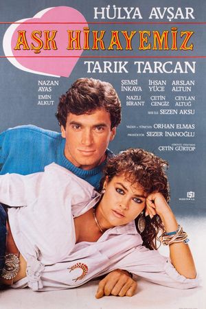 Aşk Hikayemiz's poster