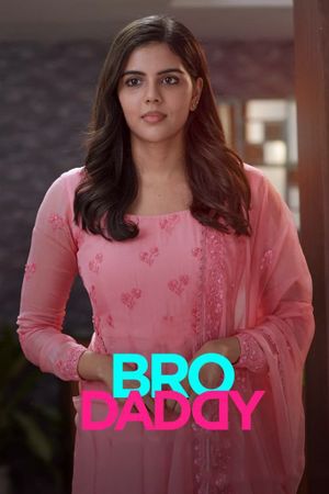 Bro Daddy's poster