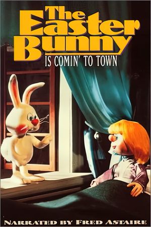 The Easter Bunny Is Comin' to Town's poster