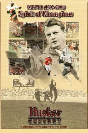 Husker Century III: Spirit of Champions 1973 - 2001's poster