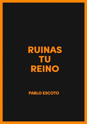 Ruinas tu reino's poster