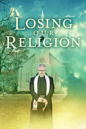 Losing Our Religion's poster