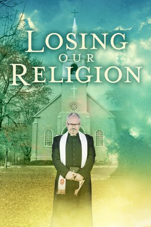 Losing Our Religion's poster