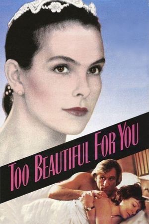 Too Beautiful for You's poster