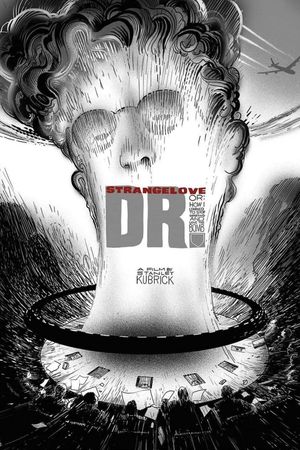 Dr. Strangelove or: How I Learned to Stop Worrying and Love the Bomb's poster