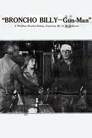 Broncho Billy -- Gun-Man's poster