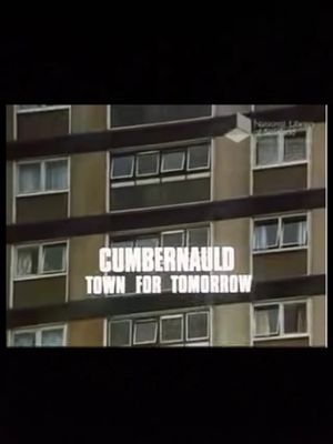 Cumbernauld, Town For Tomorrow's poster