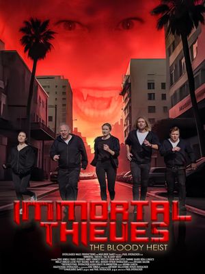 Immortal Thieves: The Bloody Heist's poster