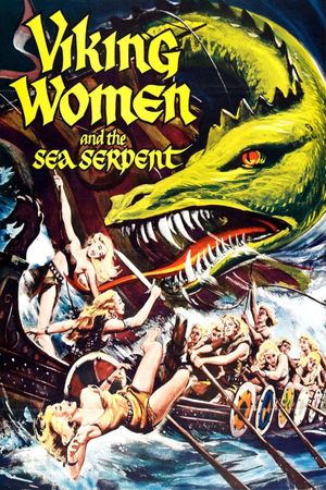 The Saga of the Viking Women and Their Voyage to the Waters of the Great Sea Serpent's poster