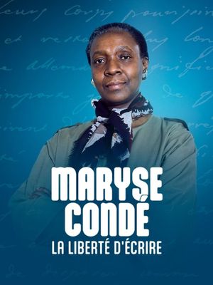 Maryse Condé, la liberté d'écrire's poster