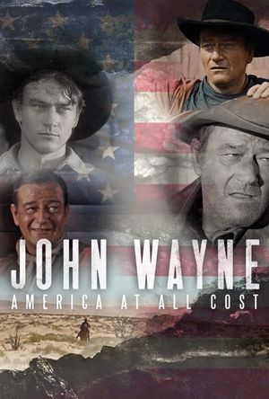 John Wayne: America at All Costs's poster