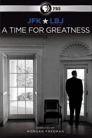 JFK & LBJ: A Time for Greatness's poster
