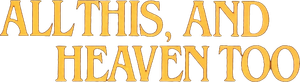 All This, and Heaven Too's poster