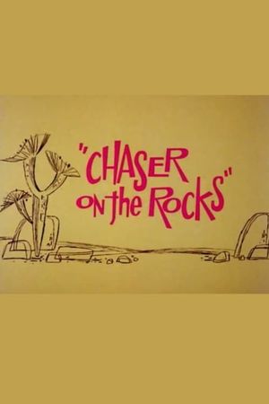 Chaser on the Rocks's poster