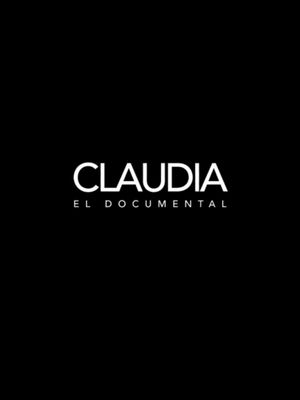 Claudia: el documental's poster image