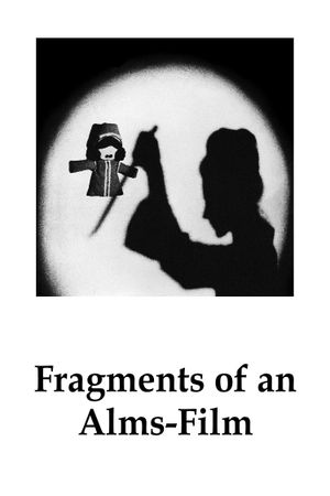 Fragments of an Alms-Film's poster