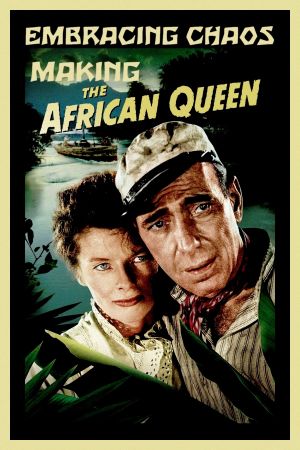 Embracing Chaos: Making The African Queen's poster