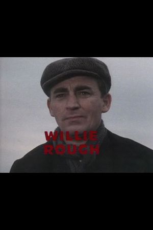 Willie Rough's poster