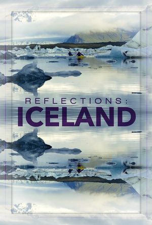 Reflections: Iceland's poster