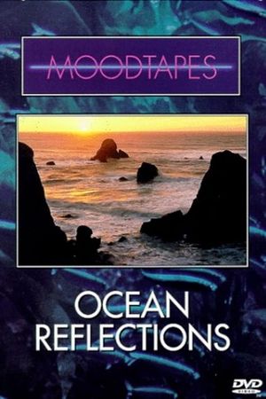 Moodtapes: Ocean Reflections's poster