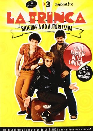 La Trinca: Biografia no autoritzada's poster