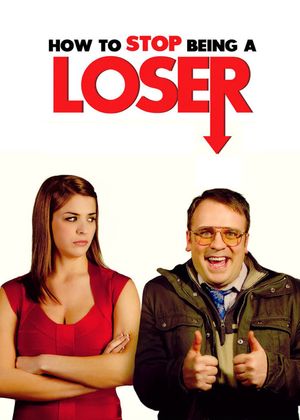 How to Stop Being a Loser's poster