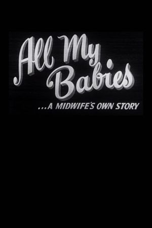 All My Babies: A Midwife's Own Story's poster