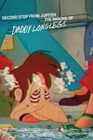 Second Stop from Jupiter: The Making of Daddy Longlegs's poster