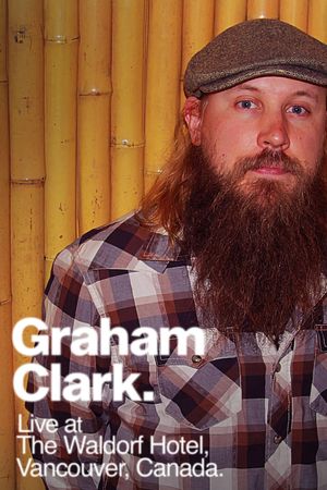 Graham Clark: Live at the Waldorf Hotel's poster image