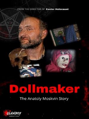 Dollmaker: The Anatoly Moskvin Story's poster