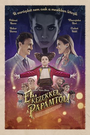El a kezekkel a papámtól!'s poster