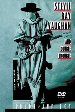 Stevie Ray Vaughan and Double Trouble: Pride and Joy's poster