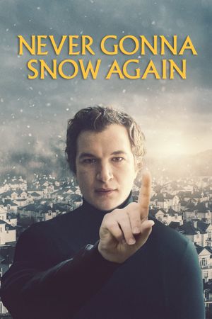 Never Gonna Snow Again's poster image