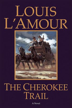 Louis L'Amour's The Cherokee Trail's poster