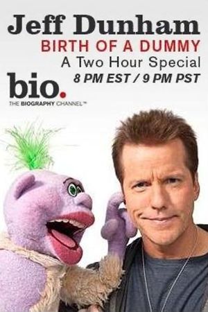 Jeff Dunham: Birth of a Dummy's poster