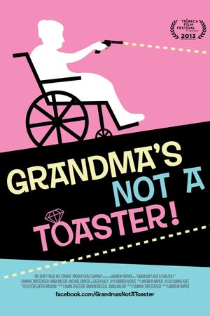 Grandma's Not a Toaster's poster