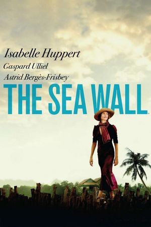 The Sea Wall's poster