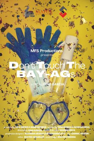 Don't Touch The BAY-AGs's poster