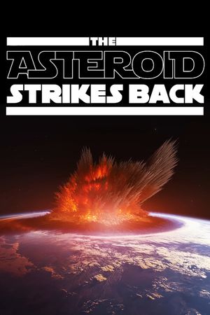 The Asteroid Strikes Back's poster