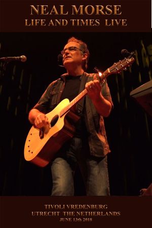 Neal Morse - Life and Times Live's poster