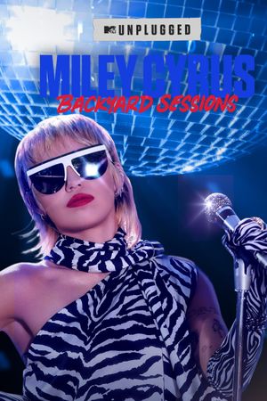 MTV Unplugged Presents: Miley Cyrus Backyard Sessions's poster