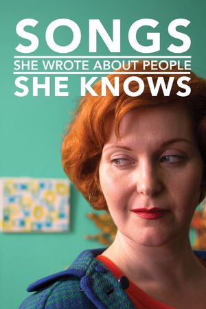 Songs She Wrote About People She Knows's poster