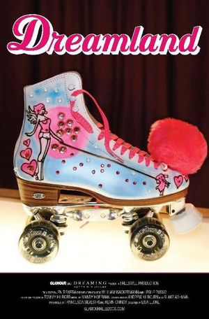 Glamour Reel Docs: Dreamland's poster