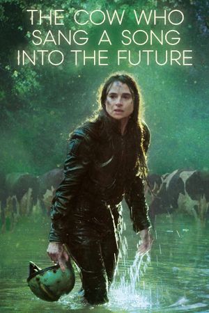 The Cow Who Sang a Song Into the Future's poster