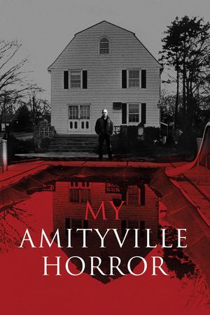 My Amityville Horror's poster