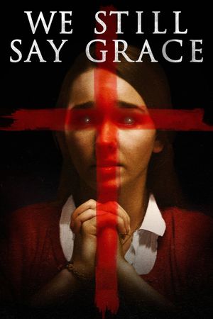 We Still Say Grace's poster