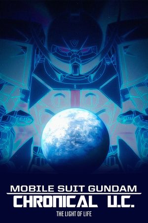 Mobile Suit Gundam: The Light of Life Chronicle U.C.'s poster