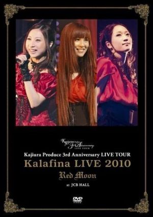 Kalafina LIVE 2010 "Red Moon" at JCB HALL ~ Kajiura Produce 3rd Anniversary LIVE TOUR's poster