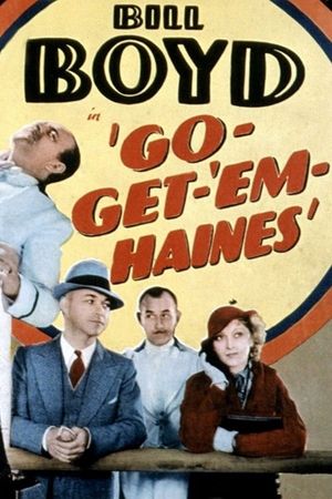 Go-Get-'Em, Haines's poster