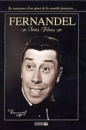 Fernandel 3 films's poster